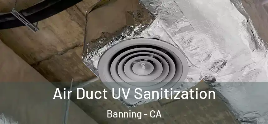  Air Duct UV Sanitization Banning - CA