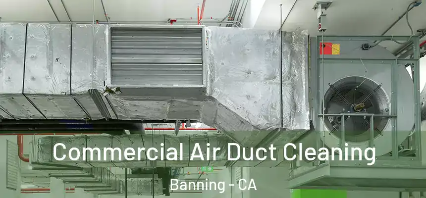  Commercial Air Duct Cleaning Banning - CA