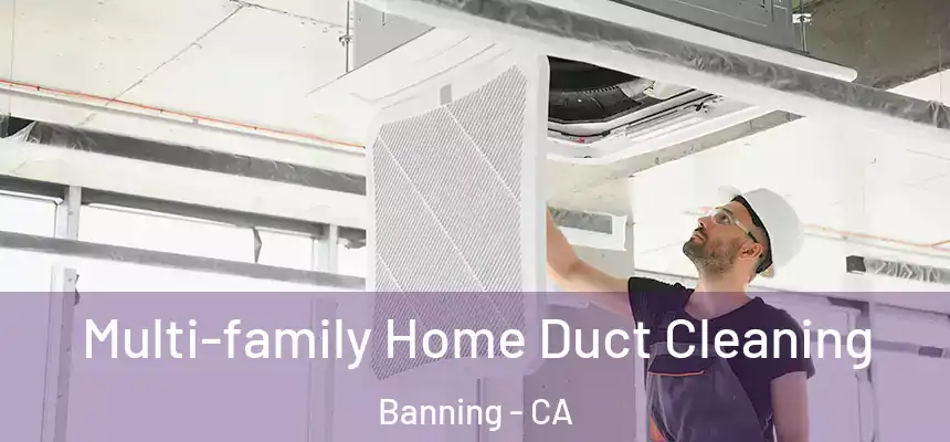  Multi-family Home Duct Cleaning Banning - CA